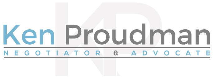 Ken Proudman, Negotiator & Advocate Ken Proudman, Negotiator & Advocate
